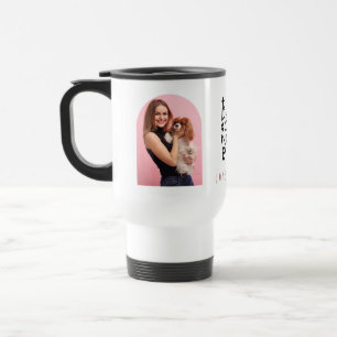 Best Dog Mom Ever  Photo Arch & Name Travel Mug