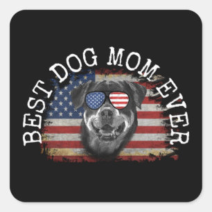 BEST DOG MOM EVER  SQUARE STICKER