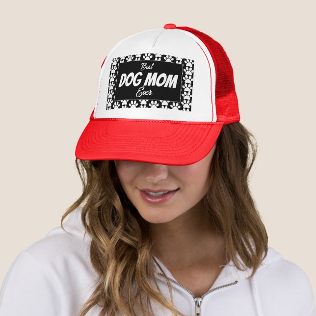 BEST DOG MOM EVER    TRUCKER HAT (In Situ)