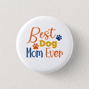 Best dog mum colourful typography design 3 cm round badge