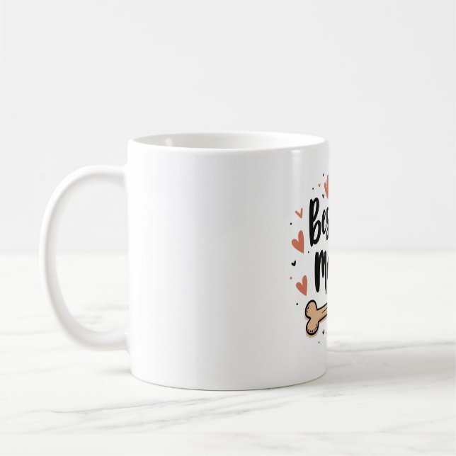 Best Dog Mum Ever – 11 oz Mug with Dog Bone (Left)