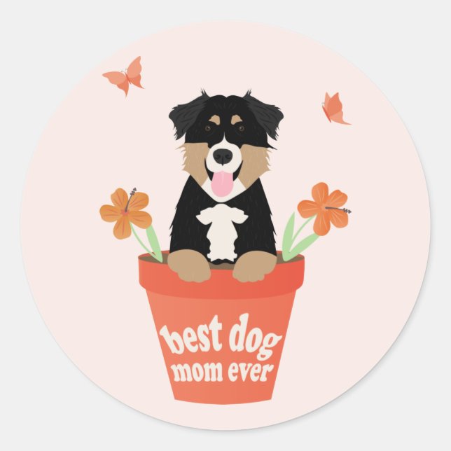 Best Dog Mum Ever Australian Shepherd Flower Pot Classic Round Sticker (Front)