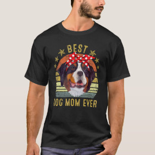 Best Dog Mum Ever Bernese Mountain Mother's Day T-Shirt