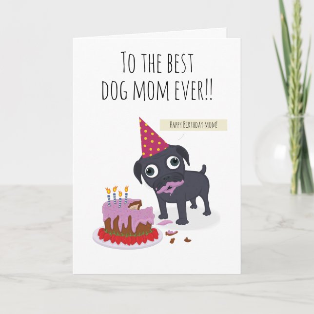 Best dog mum ever, birthday cake funny black pug card (Front)