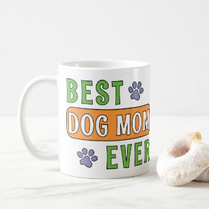 Best Dog Mum Ever Coffee Mug