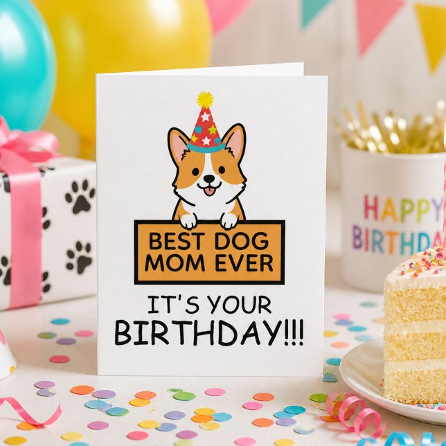 Best Dog Mum Ever Corgi Birthday Card (corgi mom birthday party)