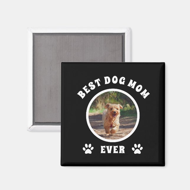 Best Dog Mum Ever Custom Photo Personalised Magnet (Front/Back)