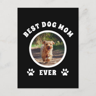 Best Dog Mum Ever Custom Photo Personalised Postcard
