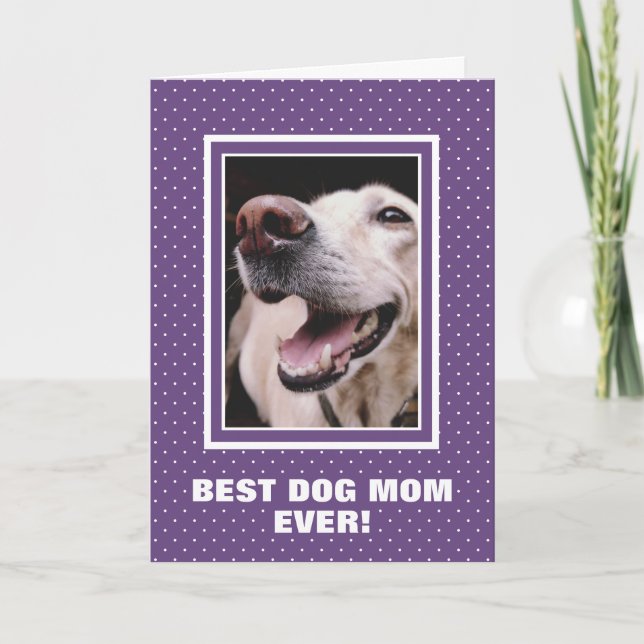 Best Dog Mum Ever Custom Photo Purple Mother’s Day Card (Front)