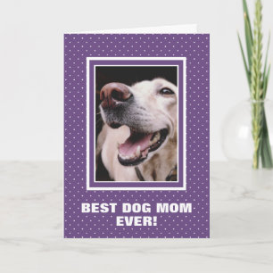Best Dog Mum Ever Custom Photo Purple Mother’s Day Card