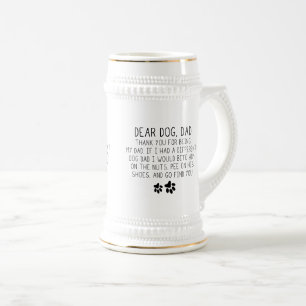Best Dog Mum Ever design Dear dog dad thank you Beer Stein