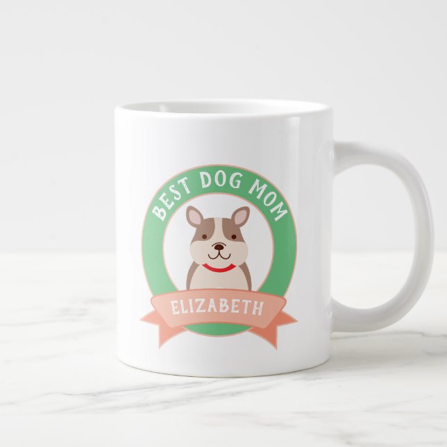 Best Dog Mum Ever Funny French Bulldog Puppy Dog Large Coffee Mug (Right)