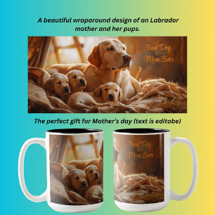 Best Dog Mum Ever Labrador and pups Two-Tone Coffee Mug