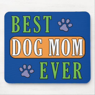 Best Dog Mum Ever   Mouse Pad
