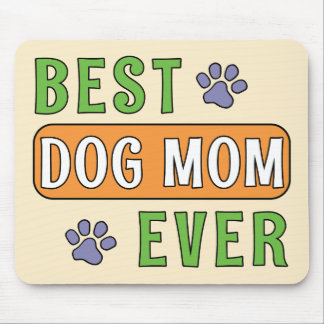 Best Dog Mum Ever Mouse Pad