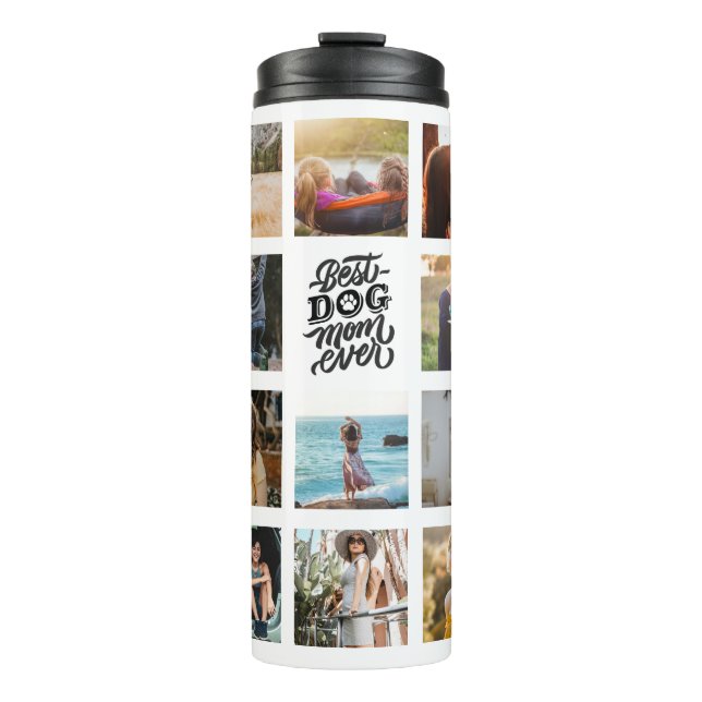 Best Dog Mum Ever Personalised Photo Collage Thermal Tumbler (Front)