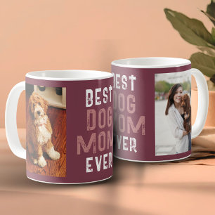 Best Dog Mum Ever Pet Owner 2 Photos Coffee Mug