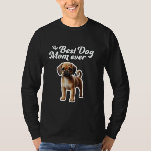 Best Dog Mum Ever - Puggle T-Shirt