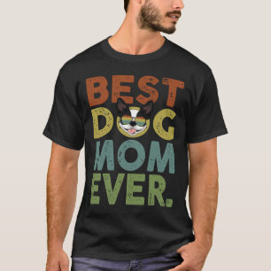 Best Dog Mum Ever Retro Vintage Boston Terrier Dog T-Shirt