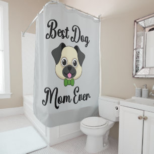 Best Dog Mum Ever Shower Curtain