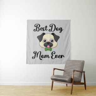 Best Dog Mum Ever Tapestry