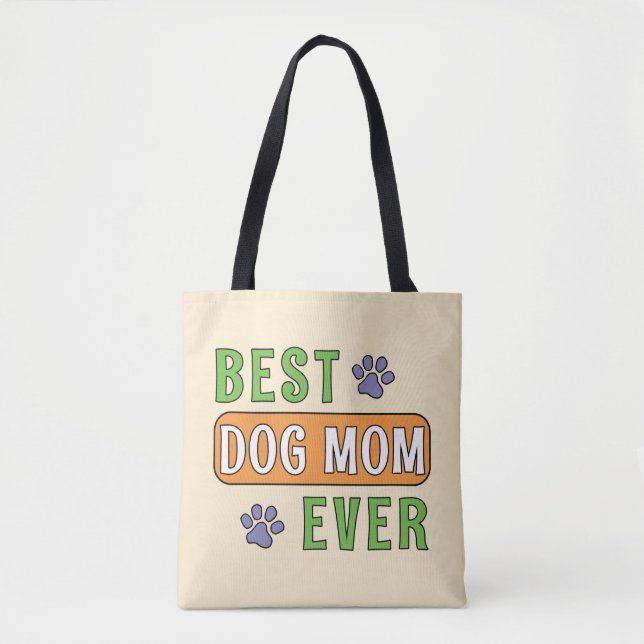 Best Dog Mum Ever    Tote Bag (Front)