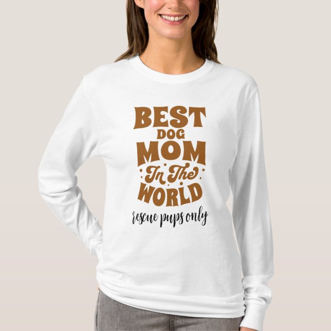 Best Dog Mum In World Rescue Only Retro T-Shirt (Front)