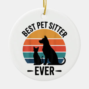 Best Dog Sitter Ever Funny Pet Care Gift Men Women Ceramic Tree Decoration