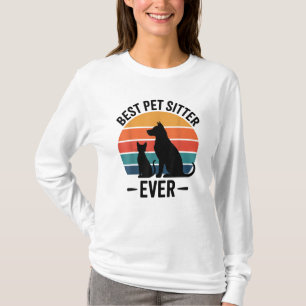 Best Dog Sitter Ever Funny Pet Care Gift Men Women T-Shirt