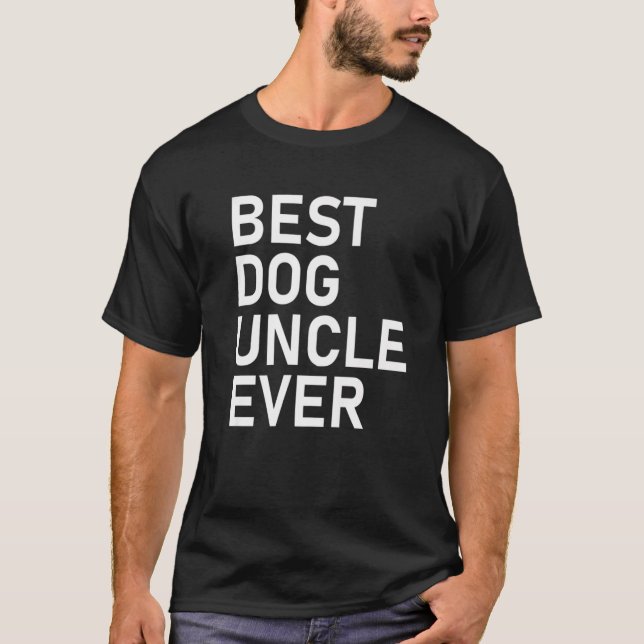 Best Dog Uncle Ever T-Shirt (Front)