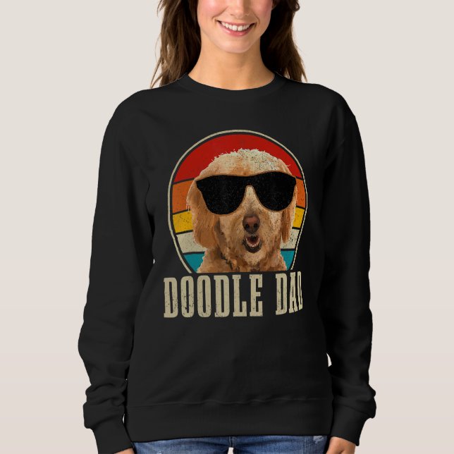 Best Doodle Dad Ever Goldendoodle Dog  Father's Da Sweatshirt (Front)