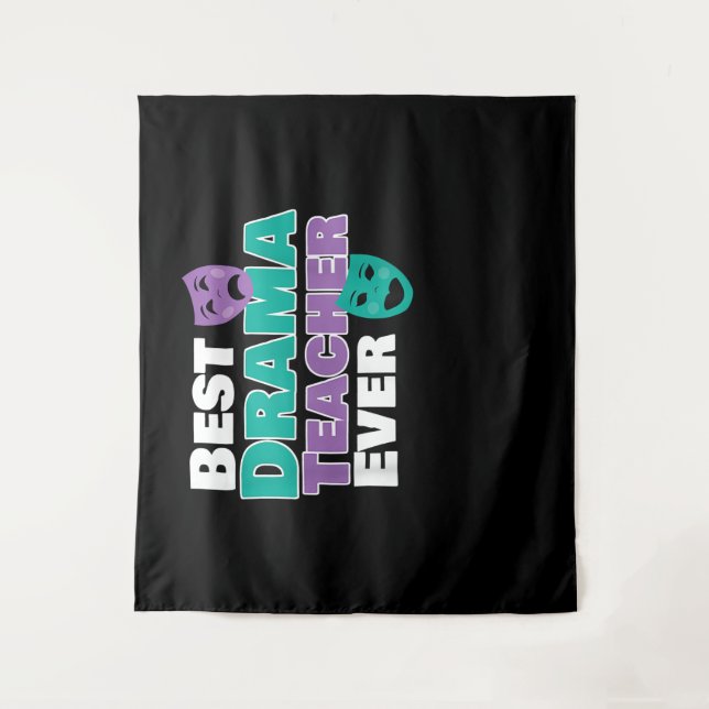 Best Drama Teacher Ever Acter Acting Coach Tapestry (Front)