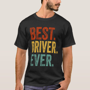 Best Driver Ever Support Staff Driver  Appareal T-Shirt