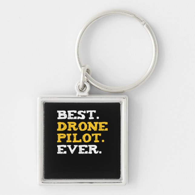 Best Drone Pilot Ever Funny Commercial Quadcopter Key Ring (Front)