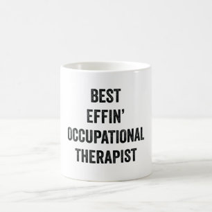 Best Effin' Occupational Therapist Coffee Mug