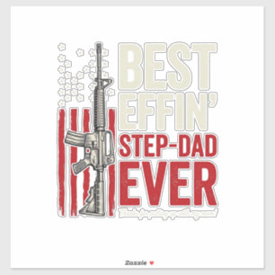 Best Effin Step-Dad Ever Patriotic Vintage Vector_