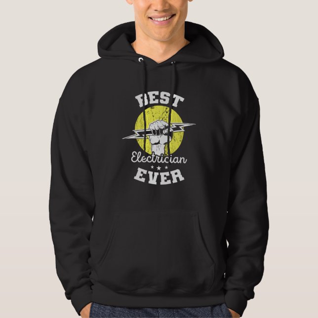 Best Electrician Ever Electrical Engineer Electric Hoodie (Front)