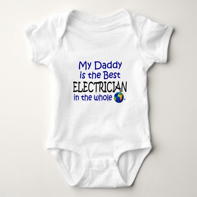 Best Electrician In The World (Daddy) Baby Bodysuit (Front)