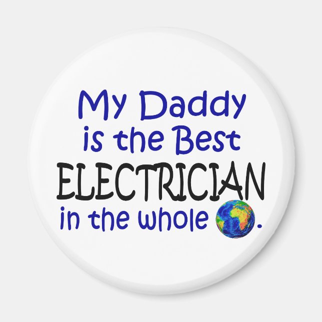 Best Electrician In The World (Daddy) Magnet (Front)