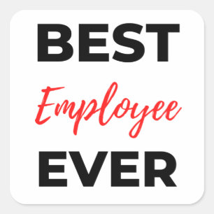 Best Employee Ever 2 Square Sticker