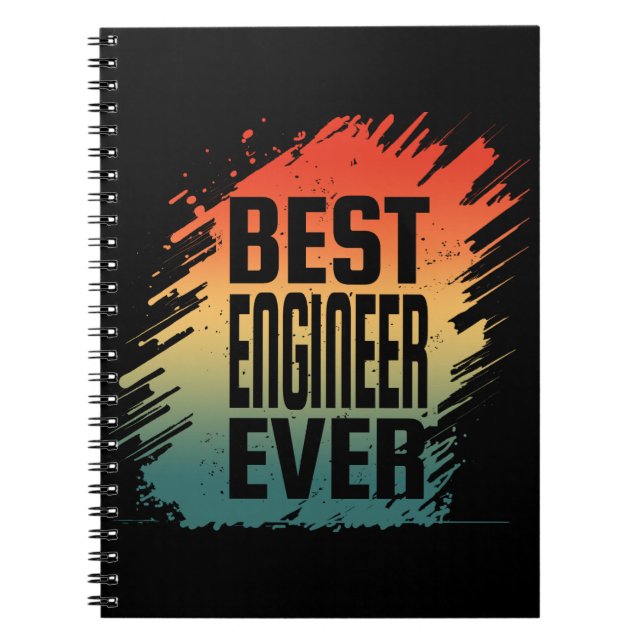 BEST ENGINEER EVER  NOTEBOOK (Front)