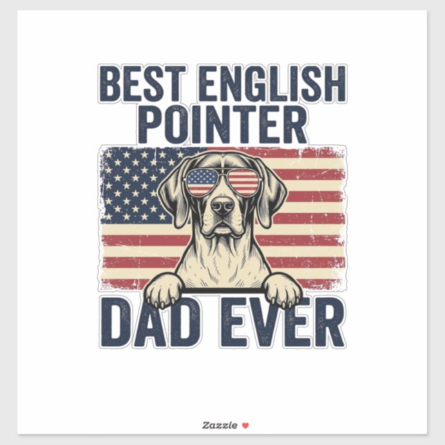 Best English Pointer Dad Ever Patriotic Dog (Sheet)