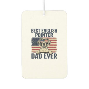 Best English Pointer Dad Ever Patriotic Dog Car Air Freshener