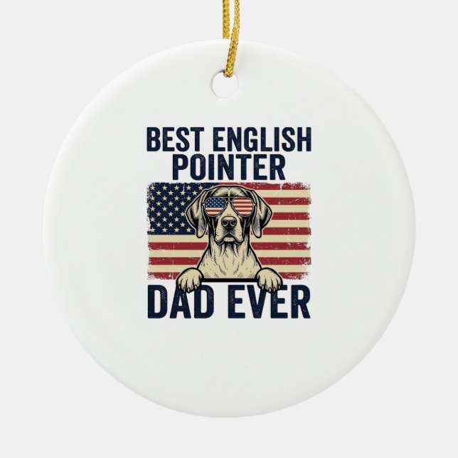 Best English Pointer Dad Ever Patriotic Dog Ceramic Tree Decoration (Front)