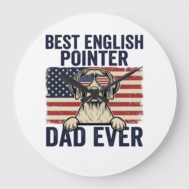 Best English Pointer Dad Ever Patriotic Dog Large Clock (Front)