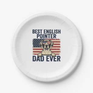 Best English Pointer Dad Ever Patriotic Dog Paper Plate