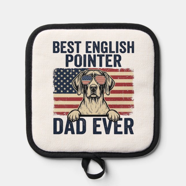Best English Pointer Dad Ever Patriotic Dog Pot Holder (Front)