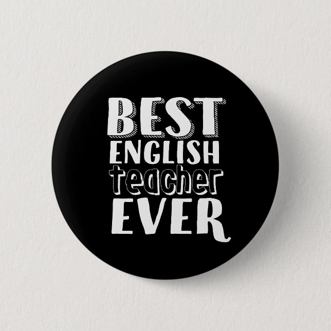 Best English Teacher Ever Teacher's Day Gift 6 Cm Round Badge (Front)