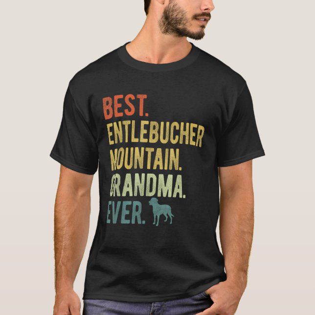 Best Entlebucher Mountain Grandma Ever Dog Mother  T-Shirt (Front)