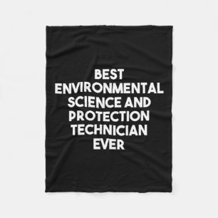 Best Environmental Science And Protection Technici Fleece Blanket